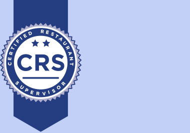 Certified Restaurant Supervisor (CRS)